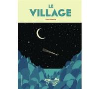 Ximo Abadia – Le village – Document jeunesse – Cartonné – Gallimard Jeunesse