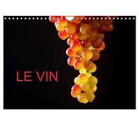 LE VIN (Calendrier mural 2027 DIN A4 vertical), CALVENDO calendrier mensuel: De belles photos autour du vin