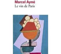 Le Vin de Paris Marcel Aymé (Auteur)