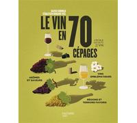 Le vin en 70 cépages Nouvelle édition - David Cobbold - Hachette Pratique - broché - Guide