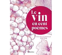 Le Vin En Cent Poèmes