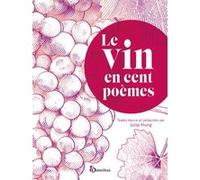 Le Vin en cent poèmes Collectif (Auteur)
