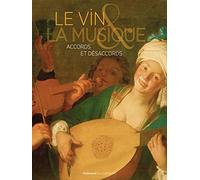 Le Vin Et La Musique - Accords Et Désaccords