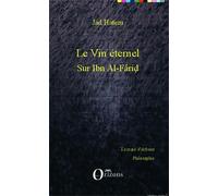 Le Vin Éternel - Sur Ibn Al-Fârid