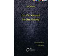 Le vin éternel Sur Ibn Al-Farid - Jad Hatem - Orizons - broché - Poésie
