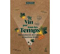 Le vin par tous les temps : Des racines et des raisins à l’horizon 2030