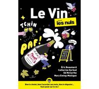 Le Vin pour les Nuls Avec 10 fiches mémo, 10ème édition - Eric Beaumard - First - relié - Guide