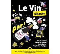 Eric Beaumard et al. – Le Vin pour les Nuls – dégustation, cépages, terroir
