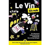 Le Vin pour les Nuls Eric Beaumard (Auteur), Catherine Gerbod (Auteur), Ed Mccarthy (Auteur), Mary Ewing-Mulligan (Auteur)