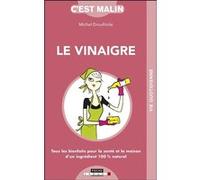 Le vinaigre malin Michel Droulhiole (Auteur)