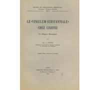 Le "Vinculum Substantiale" Chez Leibniz - Ses Origines Historiques