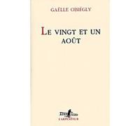 Le Vingt et un août – Gallimard