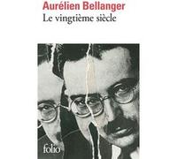 Le vingtième siècle Aurélien Bellanger (Auteur)
