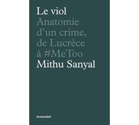 Le viol: Anatomie d'un crime, de Lucrèce à #metoo