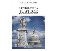 Le viol de la justice: Les tribunaux américains dévoilés