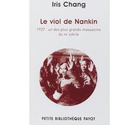 Le viol de Nankin: 1937 : l'un des plus grands massacres du 20e siècle