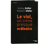 Le viol, un crime presque ordinaire