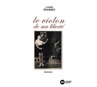 Le violon de ma liberté: Mémoires