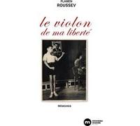 Le violon de ma liberté: Mémoires