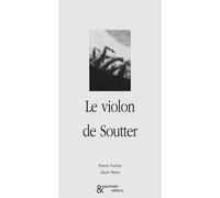 Le Violon de Soutter - Pierre Furlan - Esperluète Eds - broché - Roman