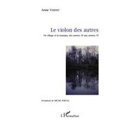 Le violon des autres Un village et la musique, des années 30 aux années 70 - Anne Verdet - L'harmattan - broché - Livre