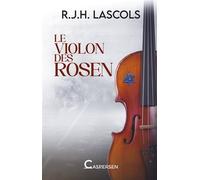 Le violon des Rosen - R.J.H. Lascols - CASPERSEN - broché - Roman