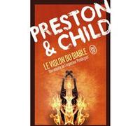 Le violon du diable Douglas Preston (Auteur), Lincoln Child (Auteur)