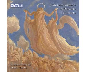Le violon mystique en Italie aux 19 et 20e siècles. Noferini, Toschi.