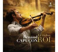 Renaud Capuçon – Le Violon Roi – CD – Parlophone