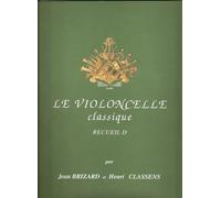 Brizard J./classens H. - Le Violoncelle Classique Vol.d