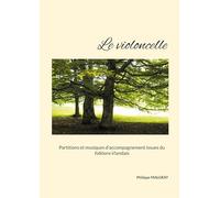 Le violoncelle: Partitions et musiques d'accompagnement issues du folklore irlandais
