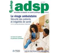 Le virage ambulatoire : sécurité des patients et inégalités de santé Les travers du système de publication scientifique - Dominique Zamponi - Presses Ehesp - broché - Revue