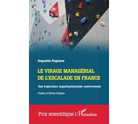 Le virage managérial de l'escalade en France: Une trajectoire organisationnelle controversée