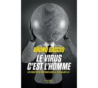 Le virus c'est l'homme - Les enquêtes de Bertrand Morillo, flic malgré lui - Bruno Gaccio - Florent Massot Eds - broché - Roman