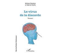 William Rostène – Le virus de la discorde – Roman – Broché