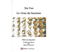 Le Virus Du Fascisme - Pièce En Cinq Actes