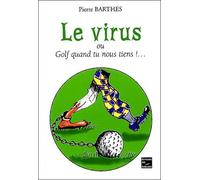 Le virus ou golf quand tu nous tiens !