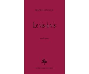 Le vis-à-vis - Belinda Cannone - La Pionniere - broché - Nouvelles