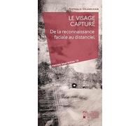 Le visage capturé : De la reconnaissance faciale au distanciel