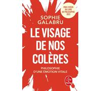 Le Visage de nos colères - Sophie Galabru - Lgf - Poche - Essai