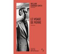 Le visage de pierre William Gardner Smith (Auteur), Brice Matthieussent (Traduction)