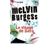 Le visage de Sara - Melvin Burgess - Gallimard jeunesse - broché - Roman adolescent dès 13 ans