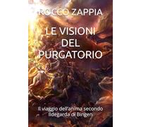 LE VISIONI DEL PURGATORIO: Il viaggio dell’anima secondo Ildegarda di Bingen