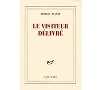 Le visiteur délivré Richard Rognet (Auteur)