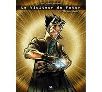 LE VISITEUR DU FUTUR T01 L'ELU DES DIEUX