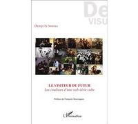 Yannick Lebtahi – Le visiteur du futur : Les coulisses d'une web-série culte – Broché