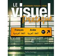 Le Visuel pratique: Dictionnaire français - arabe