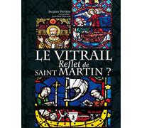 Le vitrail, reflet de saint Martin ?