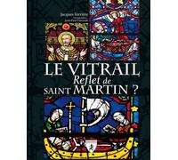 Le vitrail, reflet de saint Martin ?