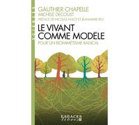 Le Vivant comme modèle (Espaces Libres - Sciences) Pour un biomimétisme radical - Gauthier Chapelle - Albin Michel - Poche - Etude